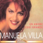 Manuela & Claudio Villa - Un Amore Cosi Grande