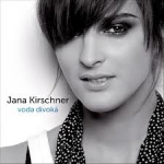 Jana Kirschner - Voda divoká