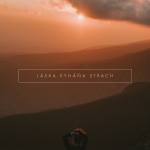 Láska vyháňa strach